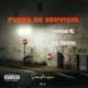 Fuera de servicio feat War Machine Single