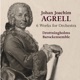 Johan Joachim Agrell 6 Works for Orchestra