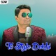 To Style Dekhi Single
