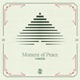 Moment of Peace Single