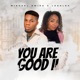 YOU ARE GOOD ll feat lesslea Single