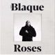 Blaque Roses feat Ryan Anthony Single
