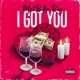 I Got You Single