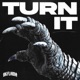 TURN IT Single
