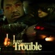 Chinatown Trouble Single