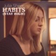 Habits Stay High Single
