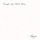 Thought You Should Know Single