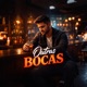 Outras Bocas Single