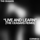 Live And Learn feat Cormega The Ceasars Remix Single