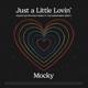 Just a Little Lovin Peanut Butter Wolf Remix feat The Koreatown Oddity Single