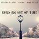 Running Out of Time feat RAENA Nino Tosco Single