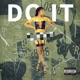 Do It feat Stickytheplug Hogz Single