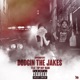 Dodgin the Jakes feat TopBoyMari Single