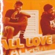 All Love feat Punna Single