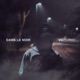 Dans Le Noir Single