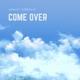 Come Over Single