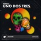 Uno dos Tres Single