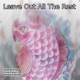 Leave Out All the Rest Single