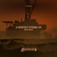 A Perfect Storm Ep feat Milo Raad EP