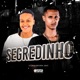 Segredinho Single