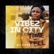 Vibez in my city Mixtape Pukutua mehmeh Single