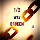 1 2 Way Broken