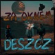 Za Oknem Deszcz feat Sara Jinx NIEWIELKI MONTE DeseR Single