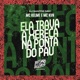 Ela Trava a Xereca na Ponta do Pau Single