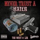 Never Trust a Hater feat L2r Single