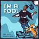 I m a Fool feat Garth Soul Single