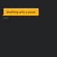 Anything With a Pulse EP