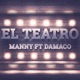 El Teatro feat Damaco Single