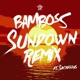 Sundown Remix feat Sachellys Single