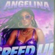 Angelina speed up Single