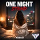 ONE NIGHT STAND Single