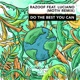 Do the Best You Can Motiv Remix feat Luciano Single