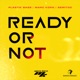 Ready Or Not Single