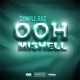 Ooh Mishell Single