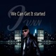 We Can Get It Started Single