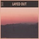 Layed Out Single
