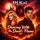 Dancing with the Devil s Flame Single