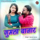Gumla Bazar Single