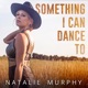 Something I Can Dance To Single
