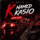 K Named Kasio Single