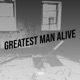 Greatest Man Alive Single