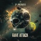 Rave Attack Single