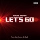 Let s Go feat Illy D Doc Suess Single