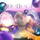Reflect EP