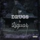 Drugs Liquor Single