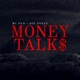 Money Talks feat Big Donzz Single